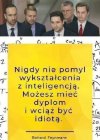 Wykształcenie vs inteligencja 