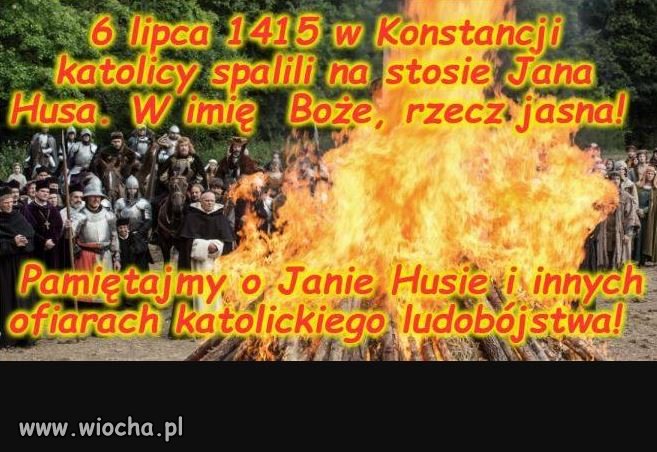 6 lipca Dzień Spalenia Mistrza Jana Husa