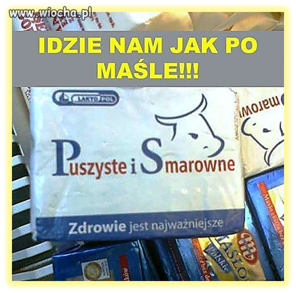 Masło maślane przez PiS lubiane...