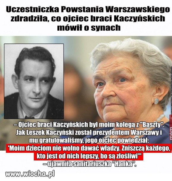Historia pokazala ze ojciec mial racje...