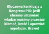 I jak tu zyc, kiedy PiS niczego innego nie potrafi?