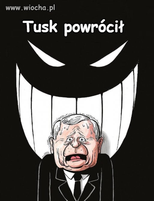Jojo ! Ratuj ! Tusk powrócił !