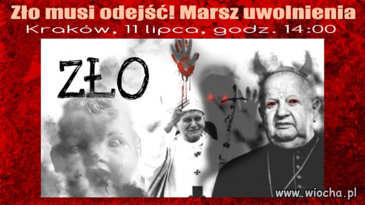 Zło musi odejść!