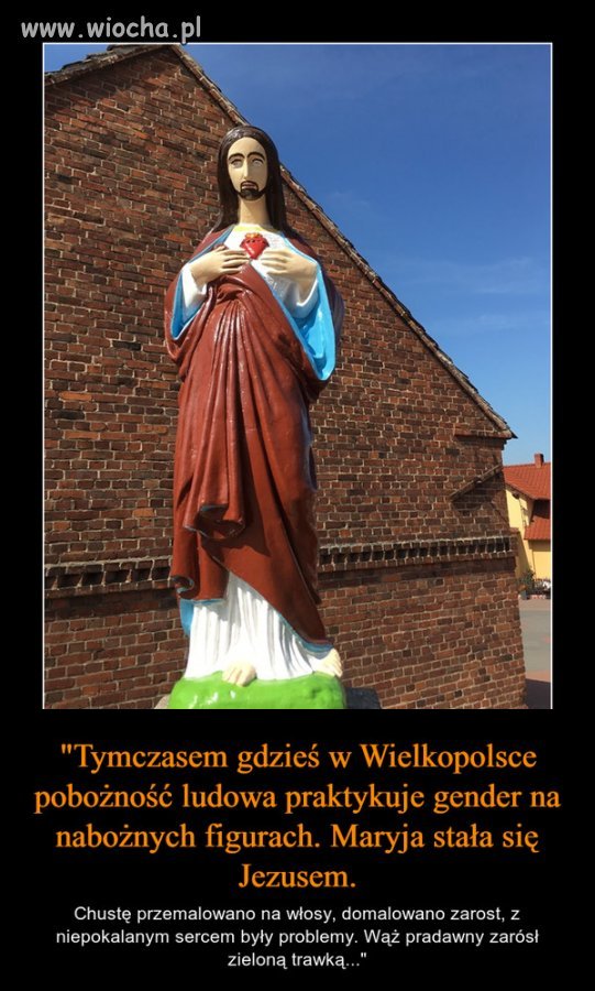 I z Marii zrobili Jezuska 