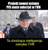 Zamkniemy TVN i będziemy kraść dalej 