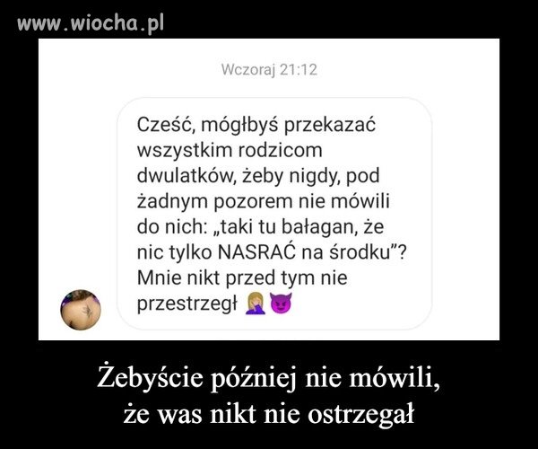 Kiedy dzieci biorą dosłownie to co się do nich mówi  