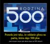 500+ po 6 latach rzadow PiSu, jest warte 300 zl...