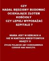 życie doczesne ważniejsze od zagrobowego...