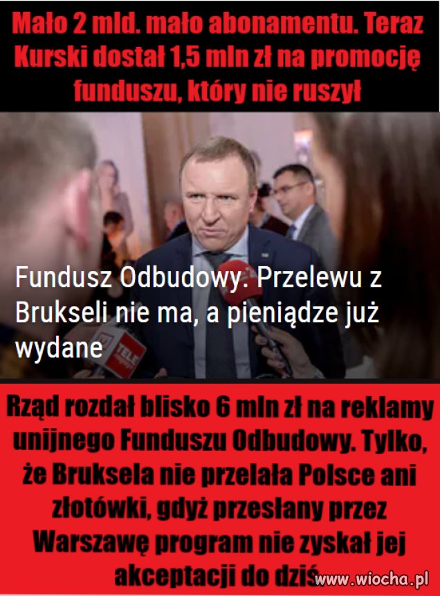 Jeszcze z Funduszu  Odbudowy dla Kurskiego