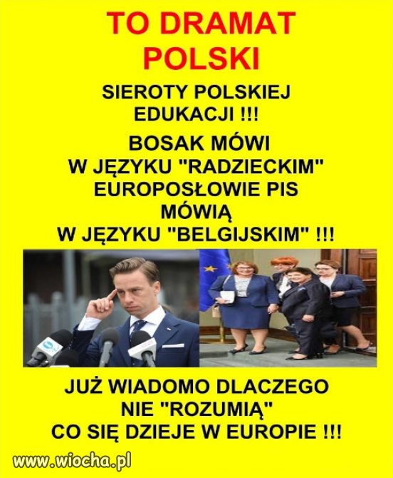 Za rzadow `prawakow` brak wyksztalcenia to duma!