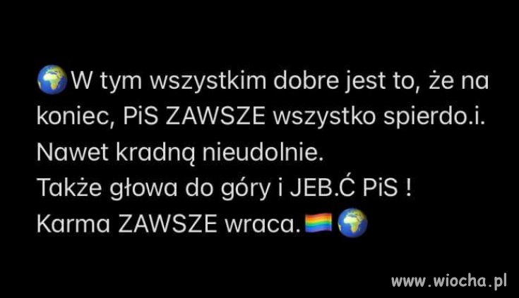 PiS wszystko pier...
