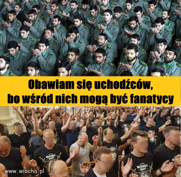 Obawiam się uchodźców, bo wśród nich mogą być fanatycy