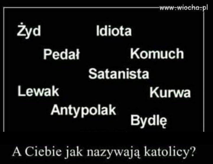 Poganin, antychryst lub równie miłosiernie...