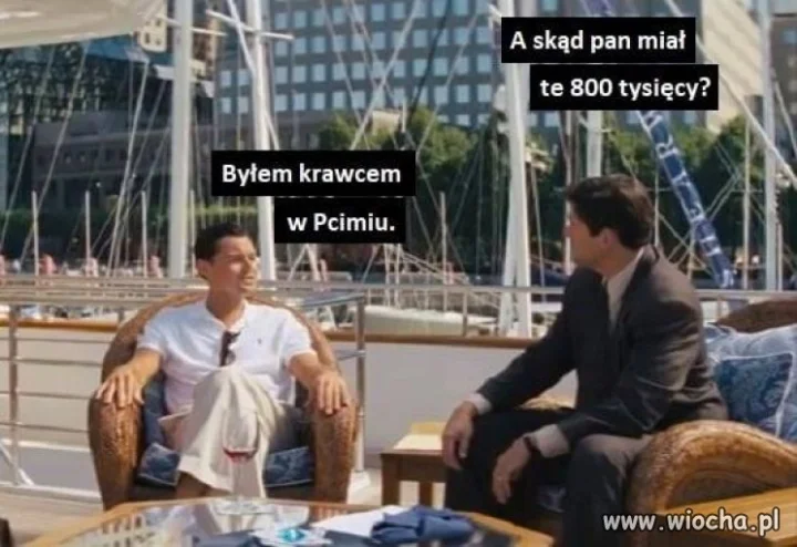 Chyba wystarczy tylko mieszkać w Pcimiu 