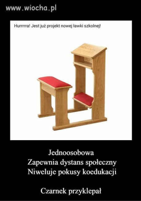 Nowy projekt lawki szkolnej `Czarnek`...