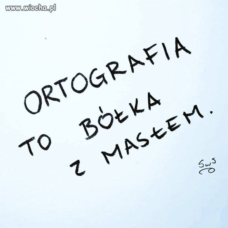 Przymusowa ortografia to błont!