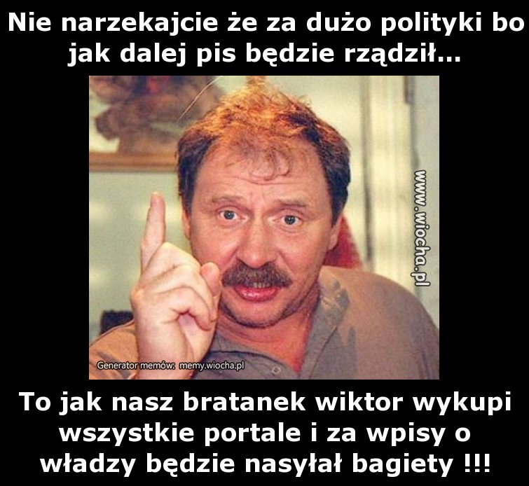 Nie narzekajcie że za dużo polityki bo jak dalej