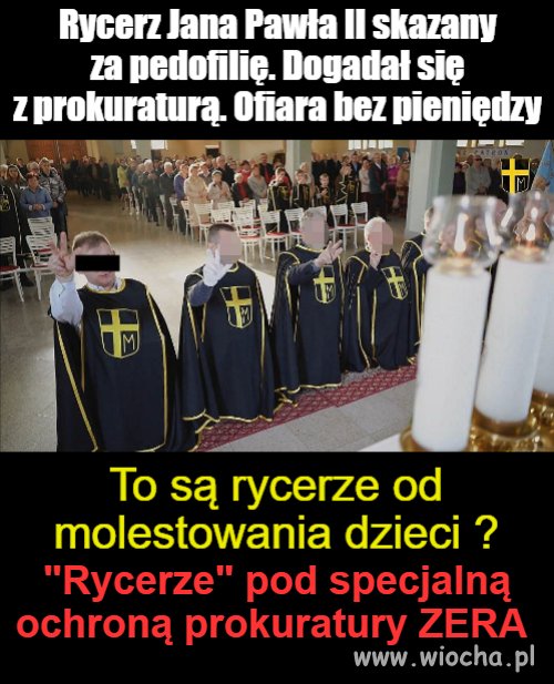 Rycerze, obrońcy pedofilów 
