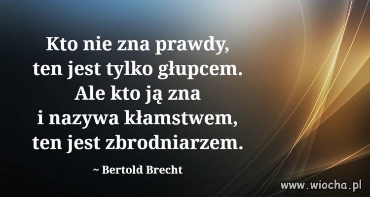 Zaklamywanie prawdy i rzeczywistosci...