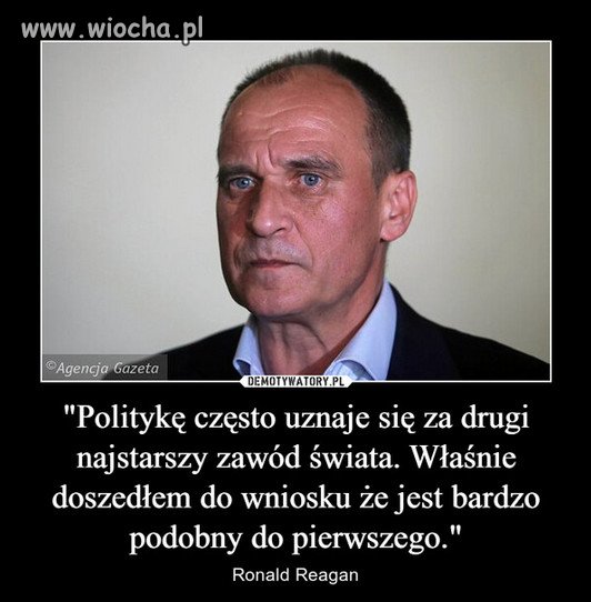 Najstarszy zawod to prostytucja...Kukiz to zmienil