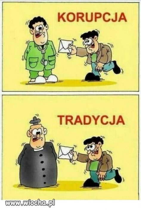 Czasy kiedy korupcja staje sie tradycja...