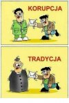 Czasy kiedy korupcja staje sie tradycja...