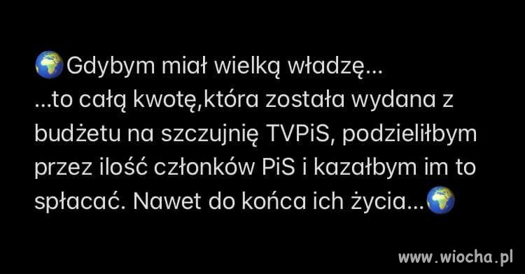 Gdybym miał taką władzę 