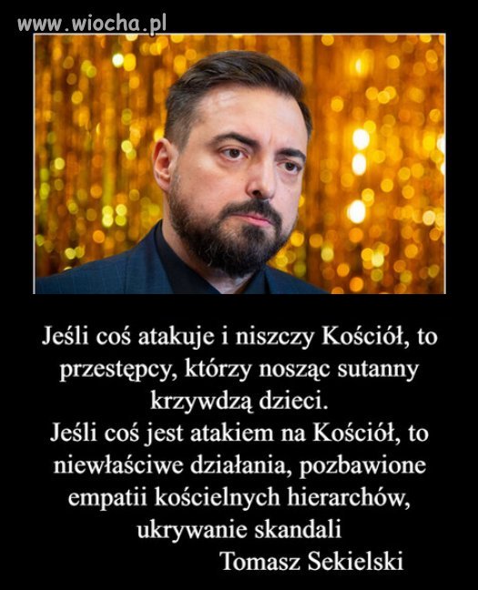 Mówienie prawdy, nazywane jest `atakiem na kościół`