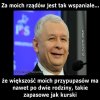 Za moich rządów jest tak wspaniale...