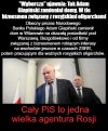 Czyżby kolejny agent Rosyjski pochodzący z PiS-u ?