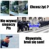 Chcesz żyć broń się sam.