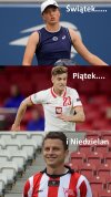 Świątek , Piątek.. Xdd