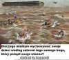Tak jest jak się logicznie myśli