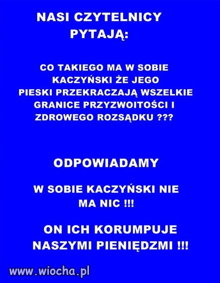 Kaczyński kupił władzę za pieniądze Polaków i dalej okrada naród