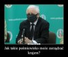 Nawet w szeregach PiSu nazywaja go `Starym Dziadem