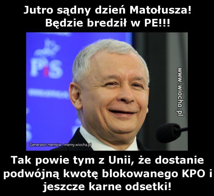 Jutro sądny dzień Matołusza!