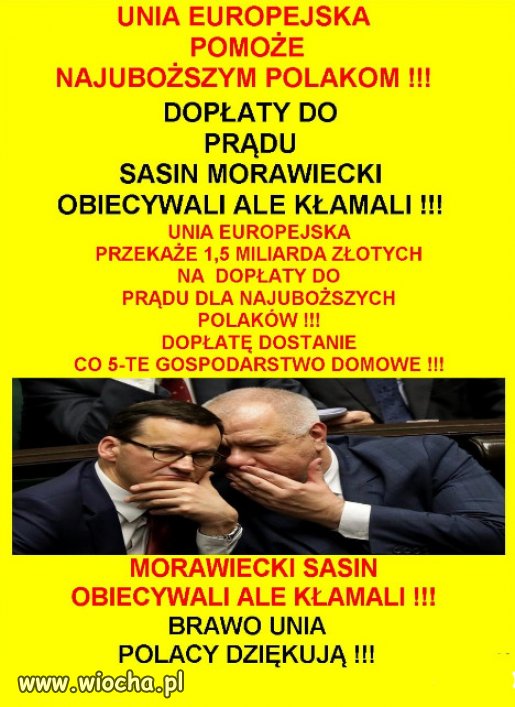 Gdzie PiS nie ukradnie, tam UE pomoze Polakom!!!