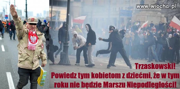 Trzaskowski, powiedz tym kobietom z dziećmi, że nie będzie Marszu Niepodległości!
