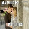 Moja Ty benzynko