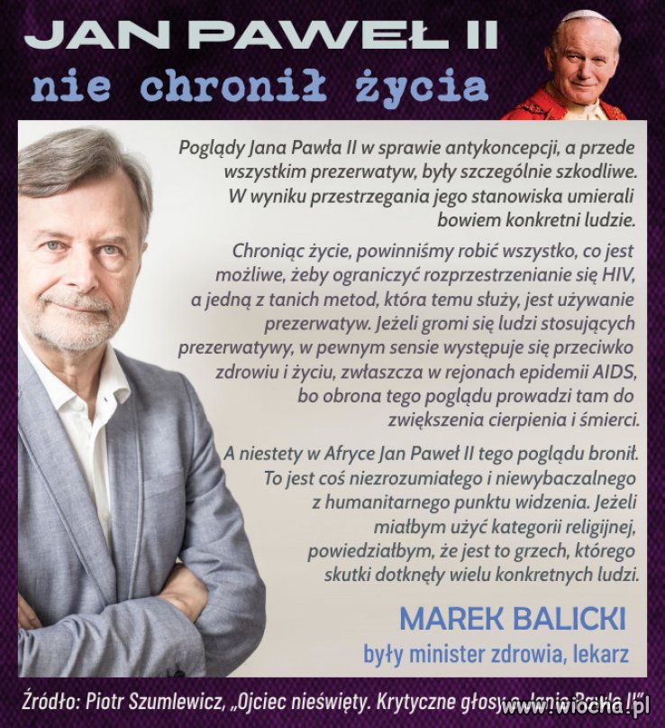 Przytaczam wypowiedź byłego ministra zdrowia o szkodliwych poglądach Karola Wojtyły w kwestii antykoncepcji.