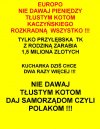 EUROPO NIE DAWAJ PIENIĘDZY TŁUSTYM KOTOM ... 