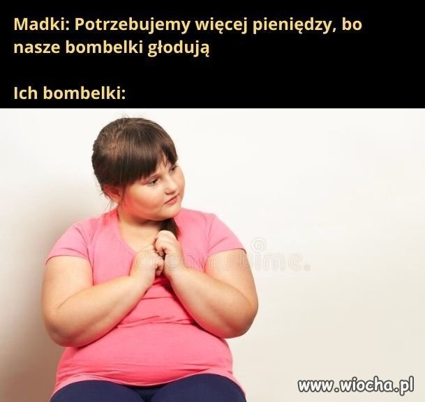 Bombelki głodują