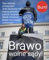Jeszcze tli się nadzieja w wolne sądy 