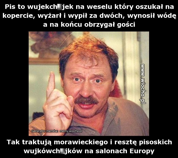 Pis to wujekchujek na weselu który oszukał na