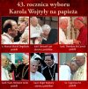 43 lata temu Karol Wojtyła został wybrany na papieża. 