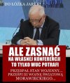 On nie śpi on obmyśla strategię ataku
