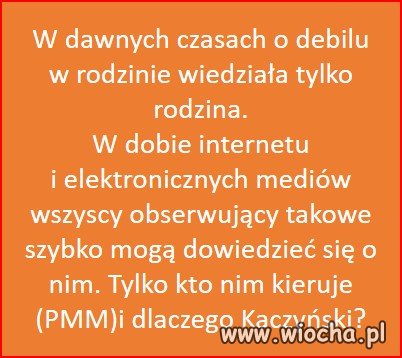 Ale go Kaczor podpuścił...