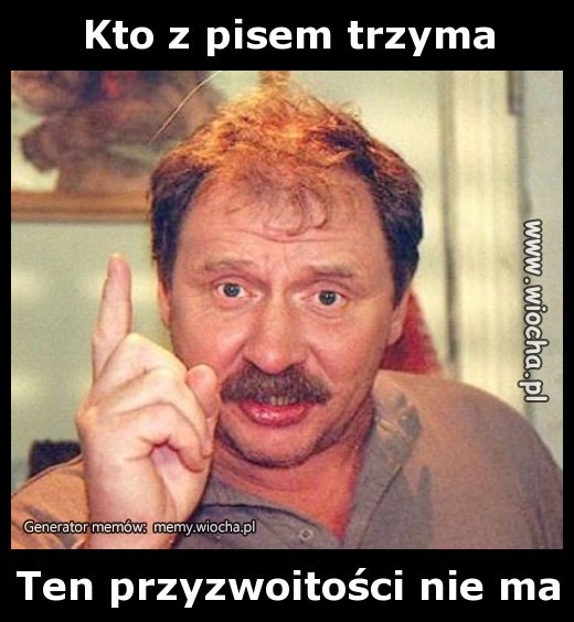 Kto z pisem trzyma