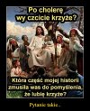 Pytanie do czcicieli narzędzia zbrodni ...