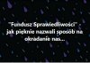 Szczyt bezczelności ...